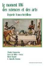 Le Moment 1816 des sciences et des arts