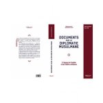 Documents sur La diplomatie musulmane A l'Epoque du ProphEte et des khalifes orthodoxes