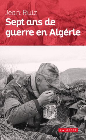 Sept Ans De Guerre En Algerie
