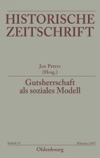 Gutsherrschaft als soziales Modell