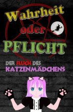 Wahrheit oder Pflicht | Der Fluch des Katzenmädchens