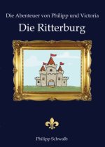 Die Abenteuer von Philipp und Victoria - Die Ritterburg