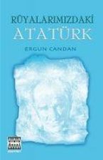 Rüyalarimizdaki Atatürk