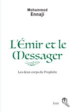 L'Emir et le messager, les deux corps du prophEte