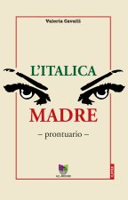 italica madre. Prontuario