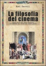 filosofia del cinema. Dalle teorie del cinema del primo Novecento all'estetica del cinema dei nostri giorni