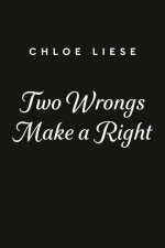 Two Wrongs Make A Right