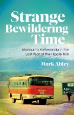 Strange Bewildering Time