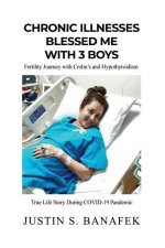 Chronic Illnesses Blessed Me with 3 Boys: Fertility Journey with Crohn's and Hypothyroidism