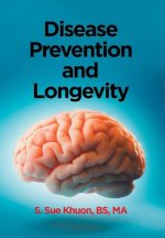 Disease Prevention and Longevity