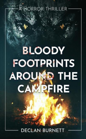 Bloody Footprints Around The Campfire