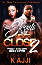 Streets Will Never Close 2
