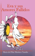 Eva y sus Amores Fallidos