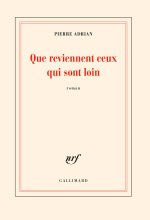 Que reviennent ceux qui sont loin