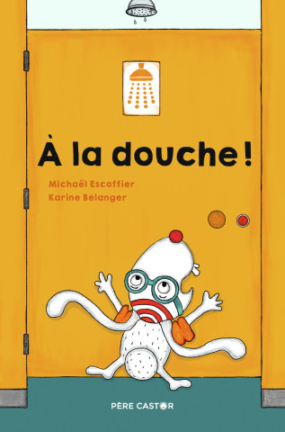 À la douche !