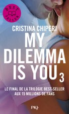 My Dilemma is You - Tome 3
