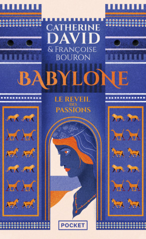 Babylone - Le réveil des passions