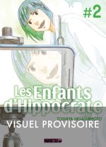 Les Enfants d'Hippocrate T02