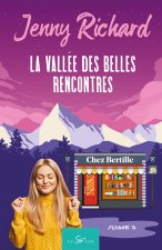 Vallee des belles rencontres - Tome 3