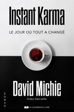 Instant Karma - Le jour où tout a changé