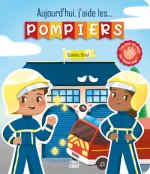 Je peux tout faire - Aujourd'hui, j'aide ... les pompiers