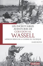 Les incroyables aventures de Corydon M. Wassell - Médecin Héros de la Guerre du Pacifique