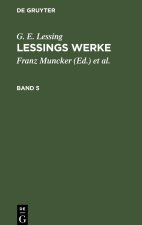 G. E. Lessing: Lessings Werke. Band 5