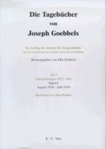 Die Tagebücher von Joseph Goebbels. Teil I: Aufzeichnungen 1923-1941. Band 1-9