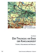 Der Traungau am Ende der Karolingerzeit