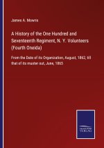 History of the One Hundred and Seventeenth Regiment, N. Y. Volunteers (Fourth Oneida)
