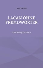 Lacan ohne Fremdwoerter