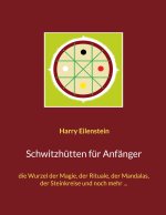 Schwitzhutten fur Anfanger