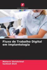 Fluxo de Trabalho Digital em Implantologia