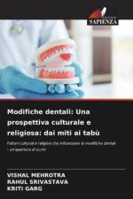 Modifiche dentali: Una prospettiva culturale e religiosa: dai miti ai tab?