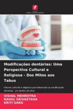 Modificaç?es dentárias: Uma Perspectiva Cultural e Religiosa - Dos Mitos aos Tabus