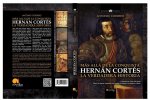 Hernán Cortés. La Verdadera Historia