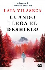 Cuando Llega El Deshielo / When the Melt Comes