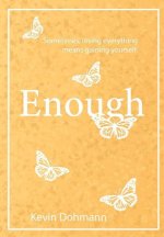 Enough