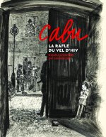 Cabu, la rafle du Vel d'Hiv