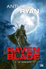 Raven Blade, T2 : Le Chant noir