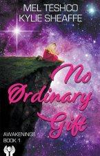 No Ordinary Gift