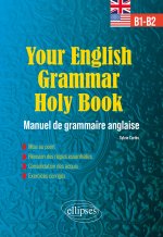 Your English Grammar Holy Book B1-B2