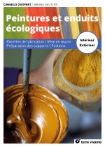 Peintures et enduits écologiques - Nouvelle édition enrichie