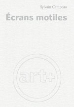 ECRANS MOTILES