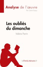 Les oublies du dimanche de Valerie Perrin (Analyse de l'oeuvre)