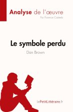 symbole perdu de Dan Brown (Analyse de l'oeuvre)
