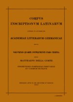 Corpus inscriptionum Latinarum. Vol IV: Inscriptiones parietariae Pompeianae Herculanenses Stabianae. Suppl: Inscriptionum parietariarum Pompeianarum