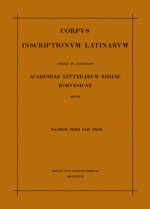Inscriptiones Aegypti et Asiae. Inscriptiones provinciarum Europae Graecarum. Inscriptionum Illyrici partes I-V