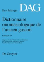 Dictionnaire onomasiologique de l'ancien gascon (DAG). Fascicule 13