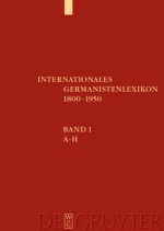Internationales Germanistenlexikon 1800-1950, 3 Teile